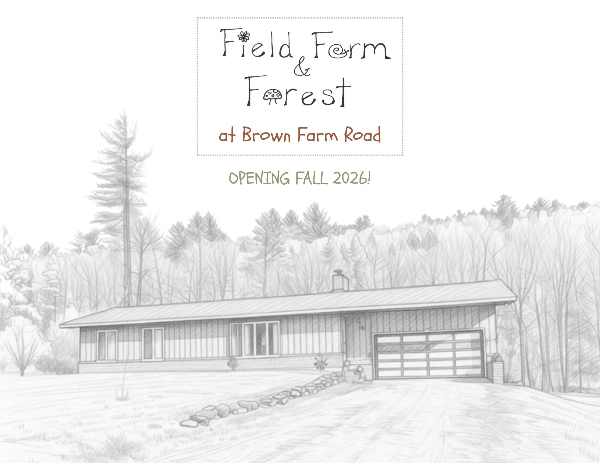 Architectural vision sketch for the new Field, Farm & Forest location on Brown Farm Road